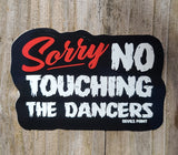 Devils Point "No Touching The Dancers" Sticker